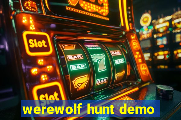 werewolf hunt demo